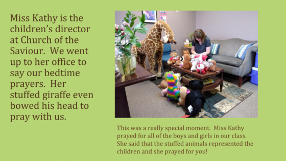 Miss Kathy prayed for all the boys and girls in our class.